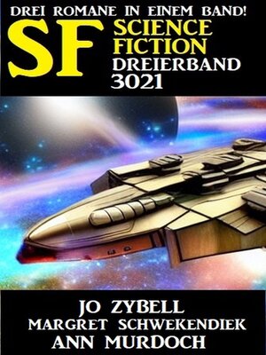 cover image of Science Fiction Dreierband 3021--Drei Romane in einem Band